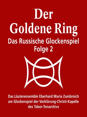 cover image of Der goldene Ring--Das russische Glockenspiel